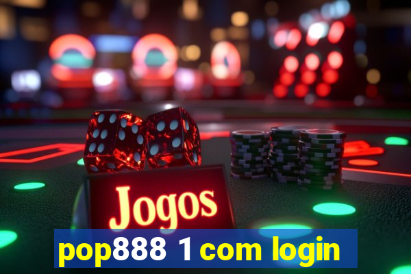 pop888 1 com login